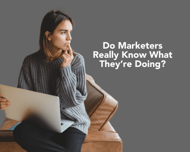 The title ‘Do Marketers Really Know What They’re Doing?’ with an image of a female marketing professional using a laptop.